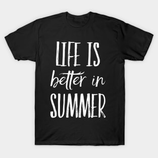 Life is better in summer Hello Summer Cute Summer Blue Typography T-Shirt